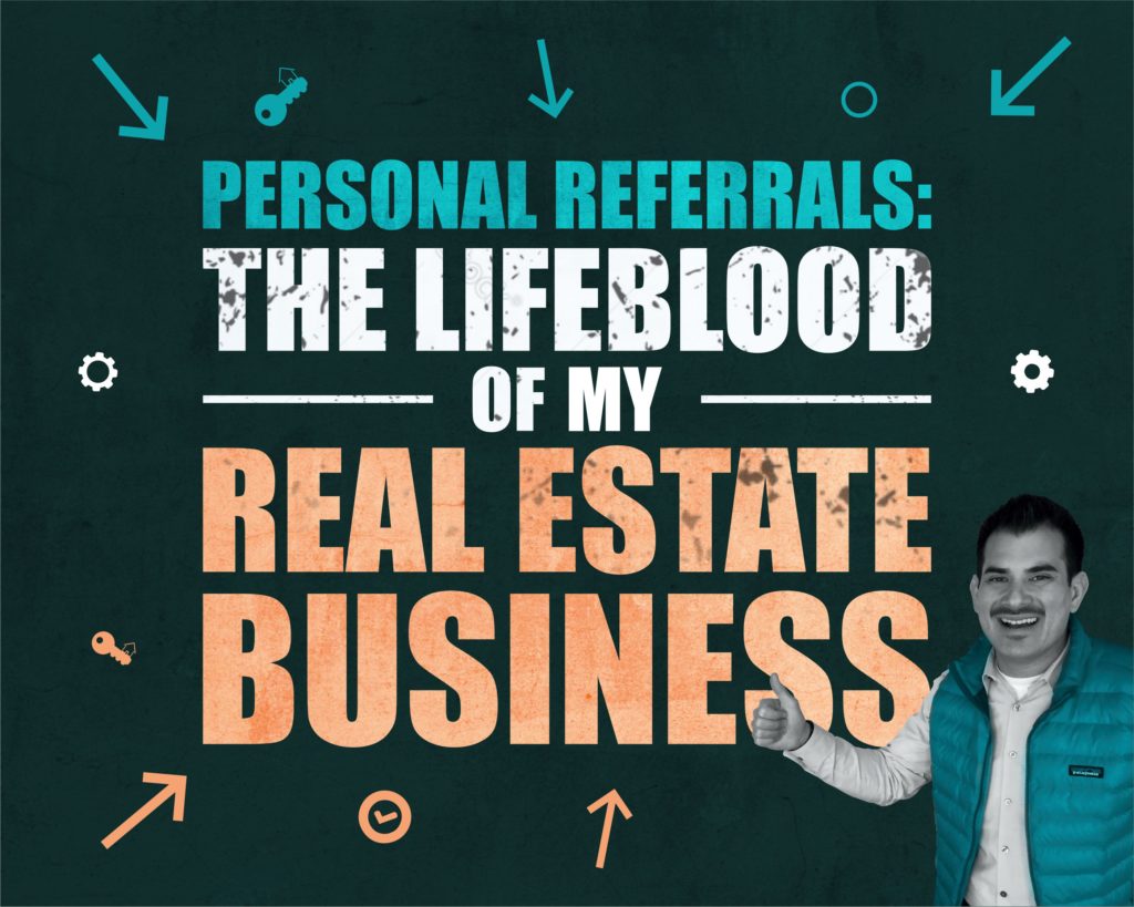 Personal Referrals are the lifeblood of my real estate business Travis Hightower Realtor Colorado