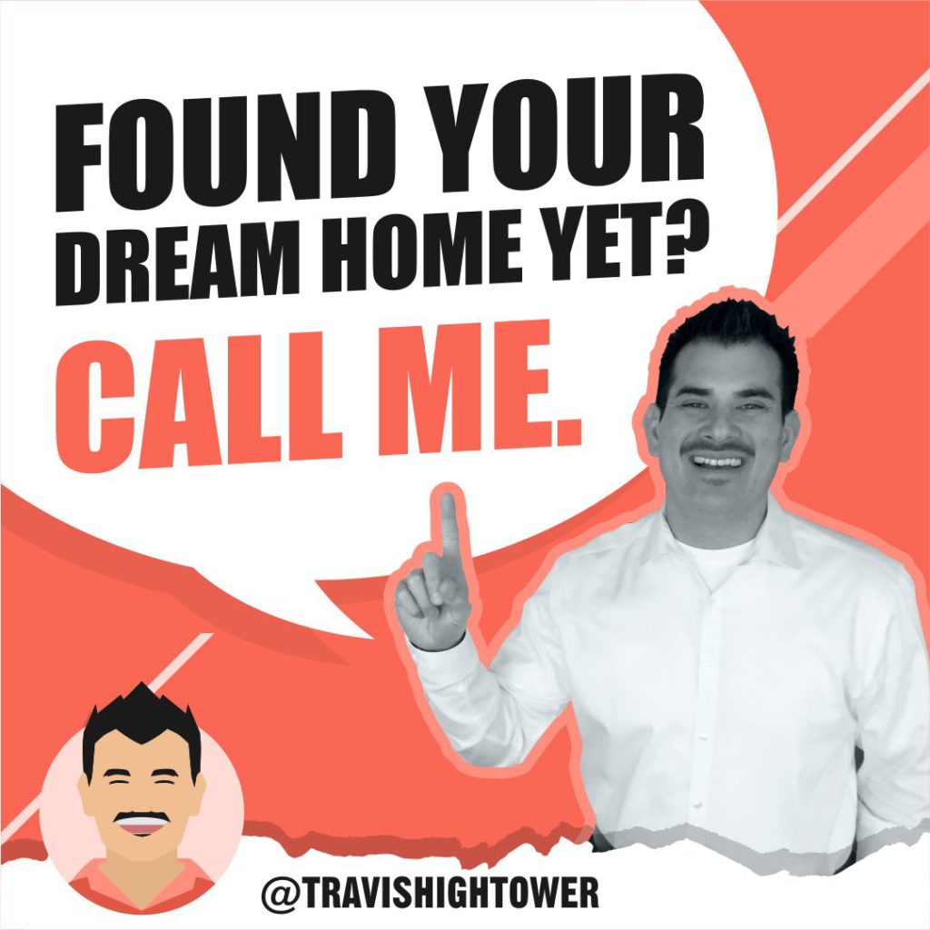 Found Your Dream Home Yet? Call Travis Hightower